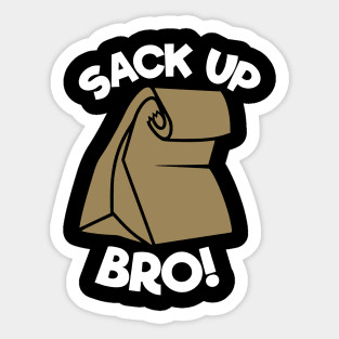 Sack Up Bro Sticker